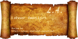 Lehner Ametiszt névjegykártya